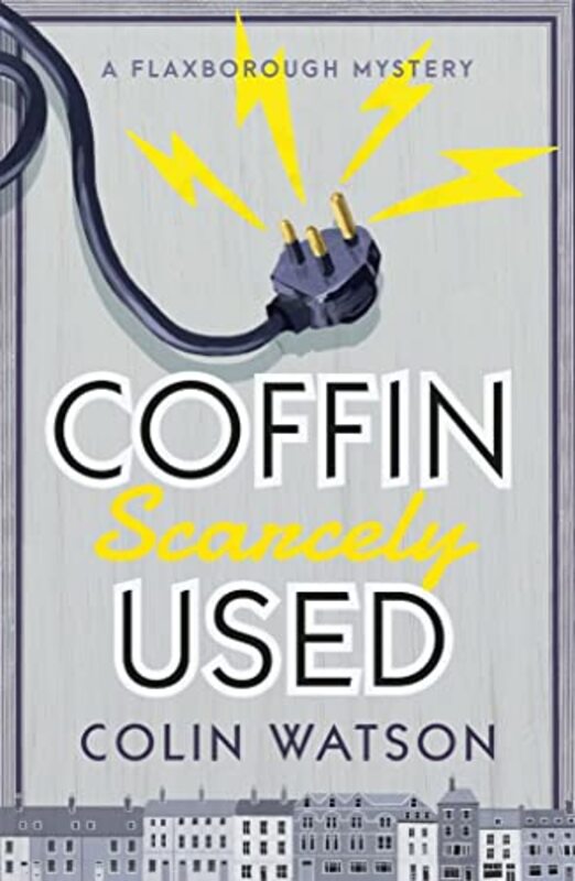 Book cover for "Coffin, Scarcely Used" by Colin Watson