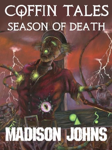 Book cover for "Coffin Tales Season of Death" by Madison Johns