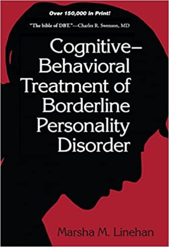 Book cover for "Cognitive-Behavioral Treatment of Borderline Personality Disorder" by Marsha Linehan