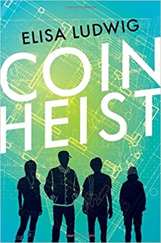 Book cover for "Coin Heist" by Elisa Ludwig