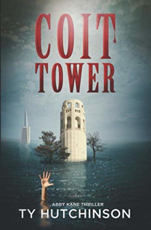 Book cover for "Coit Tower" by Ty Hutchinson