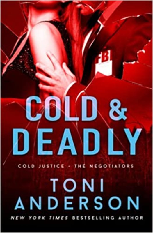 Book cover for "Cold & Deadly" by Toni Anderson