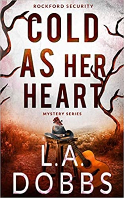 Book cover for "Cold As Her Heart / Deadly Betrayal" by LA Dobbs