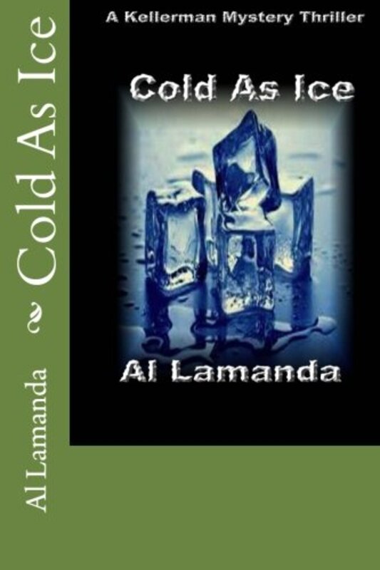 Book cover for "Cold As Ice" by Al Lamanda