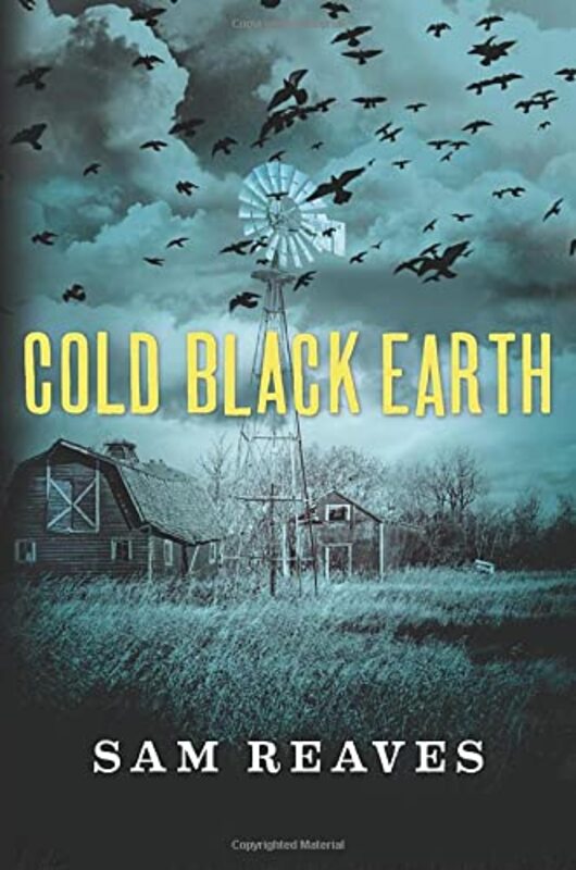 Book cover for "Cold Black Earth" by Sam Reaves