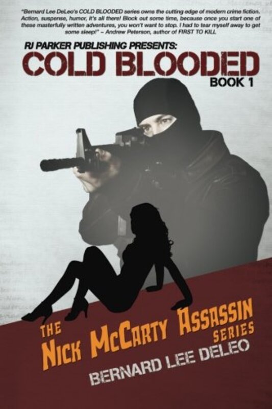 Book cover for "Cold Blooded" by Bernard Lee DeLeo
