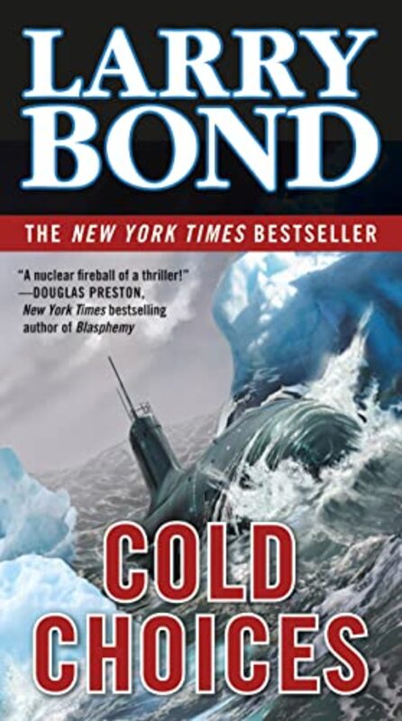 Book cover for "Cold Choices" by Larry Bond
