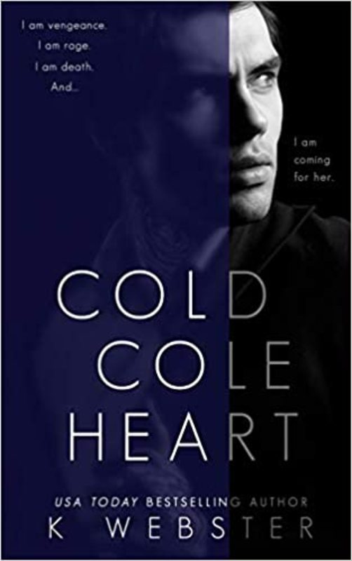 Book cover for "Cold Cole Heart" by K. Webster