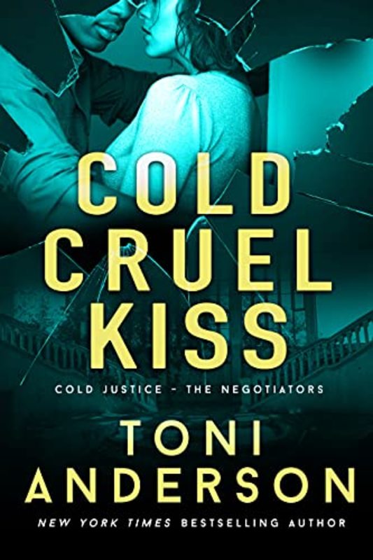 Book cover for "Cold Cruel Kiss" by Toni Anderson