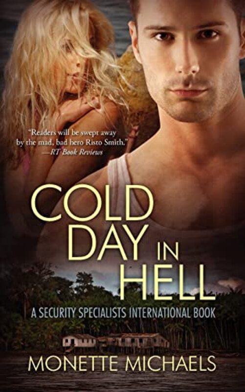 Book cover for "Cold Day in Hell" by Monette Michaels
