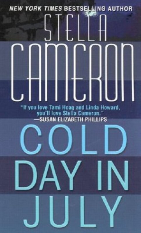Book cover for "Cold Day in July / Dead End" by Stella Cameron