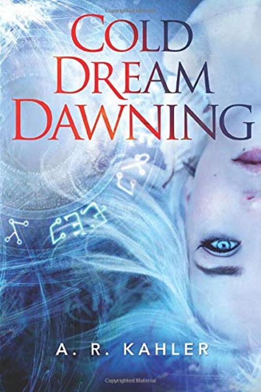 Book cover for "Cold Dream Dawning" by AR Kahler