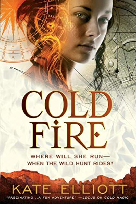Book cover for "Cold Fire" by Kate Elliott