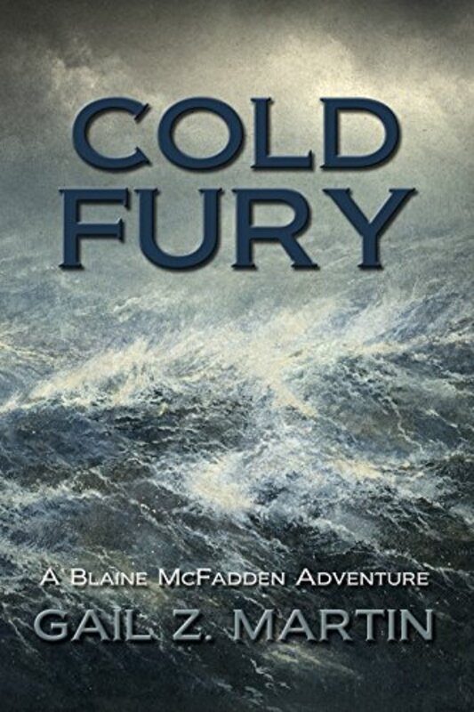 Book cover for "Cold Fury" by Gail Z Martin