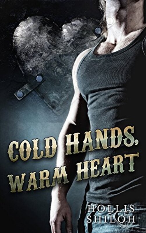 Book cover for "Cold Hands, Warm Heart" by Hollis Shiloh