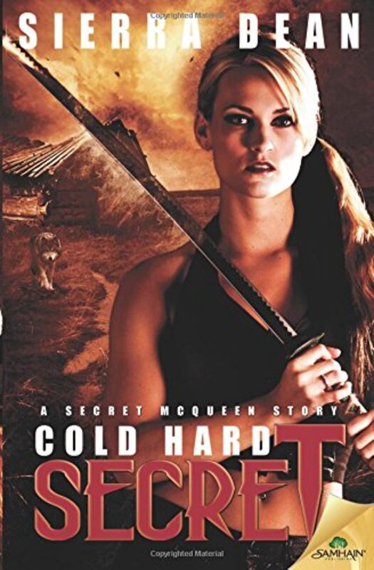 Book cover for "Cold Hard Secret" by Sierra Dean