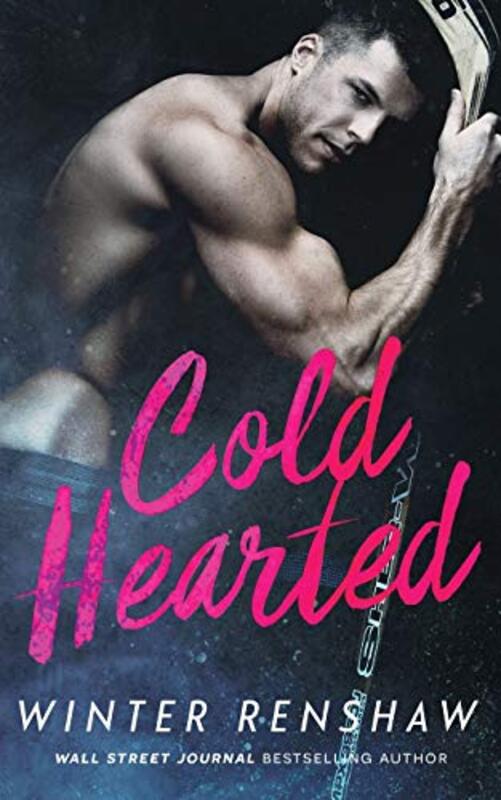 Book cover for "Cold Hearted" by Winter Renshaw