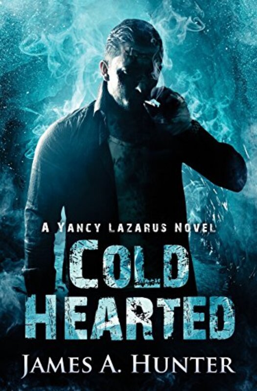 Book cover for "Cold Hearted" by James A Hunter