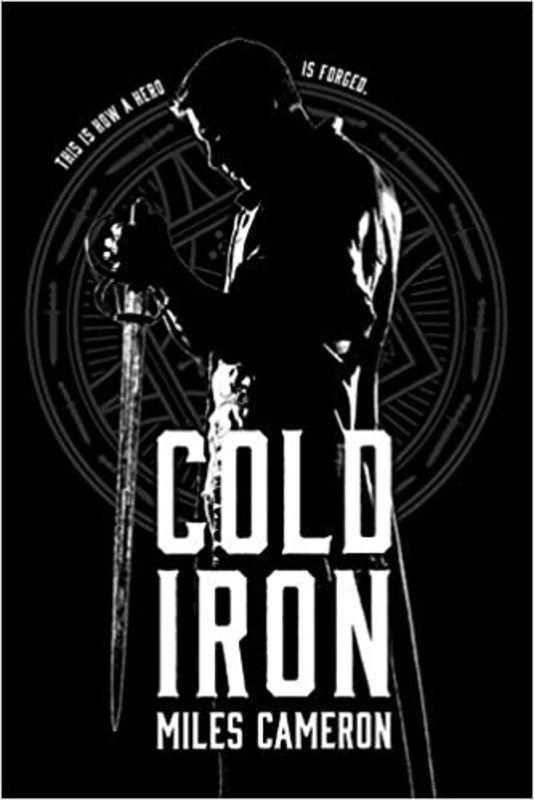 Book cover for "Cold Iron" by Miles Cameron
