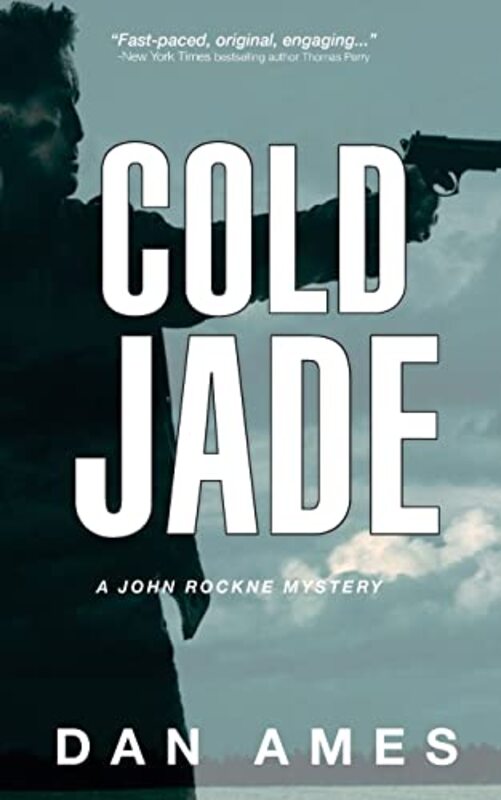 Book cover for "Cold Jade" by Dan Ames