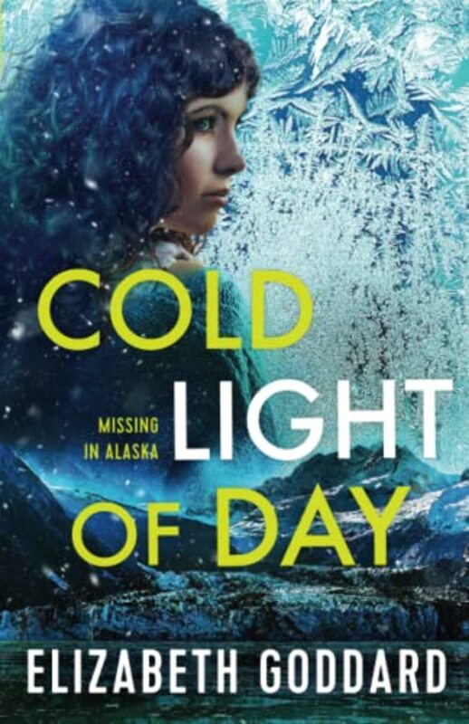 Book cover for "Cold Light of Day" by Elizabeth Goddard