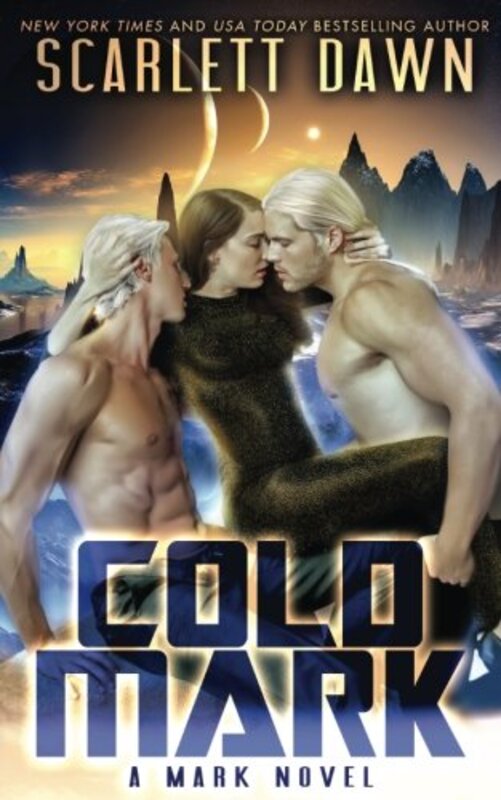 Book cover for "Cold Mark" by Scarlett Dawn