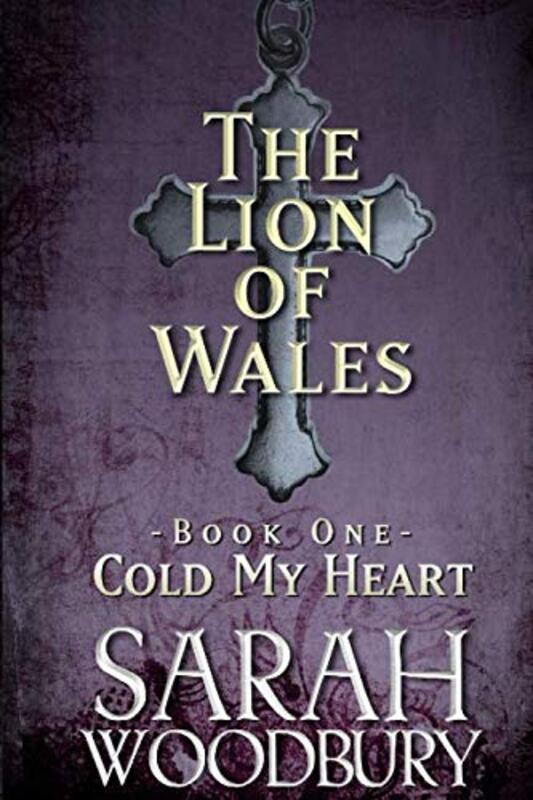 Book cover for "Cold My Heart" by Sarah Woodbury