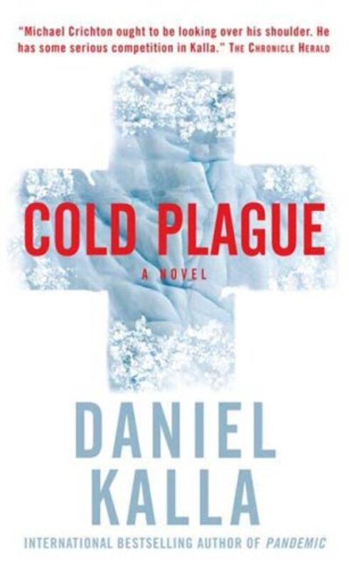 Book cover for "Cold Plague" by Daniel Kalla