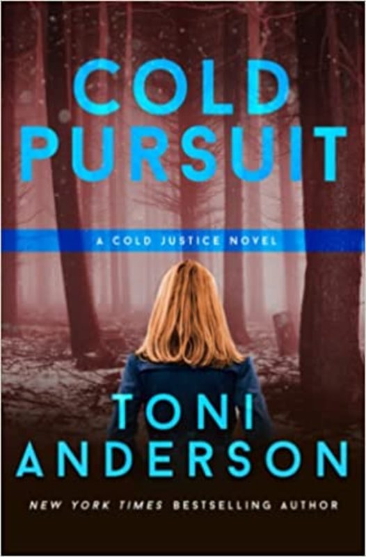 Book cover for "Cold Pursuit" by Toni Anderson