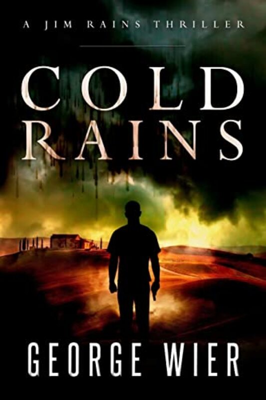 Book cover for "Cold Rains" by George Wier