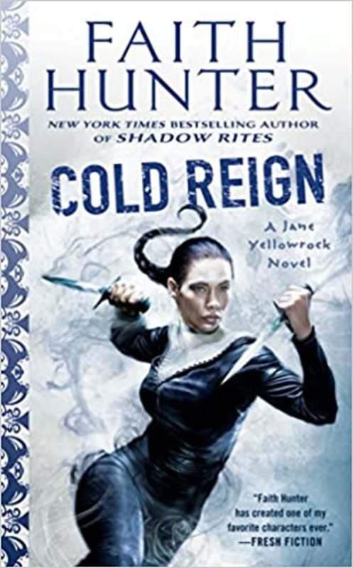 Book cover for "Cold Reign" by Faith Hunter