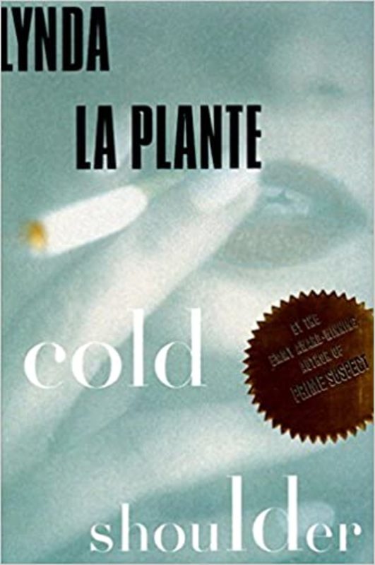 Book cover for "Cold Shoulder" by Lynda La Plante
