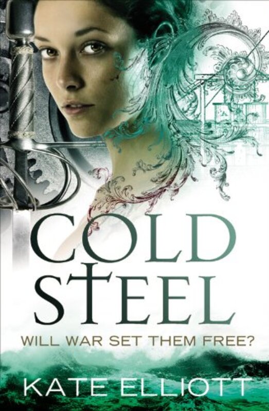Book cover for "Cold Steel" by Kate Elliott