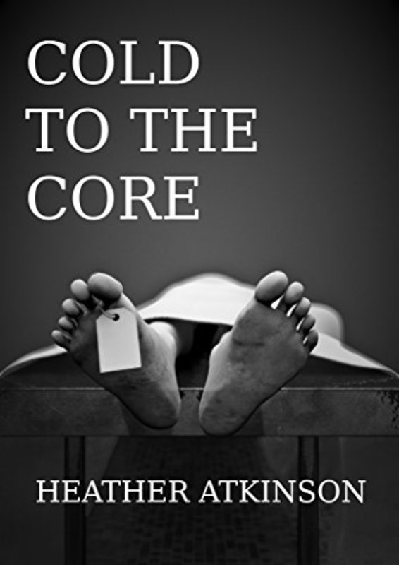 Book cover for "Cold To The Core" by Heather Atkinson