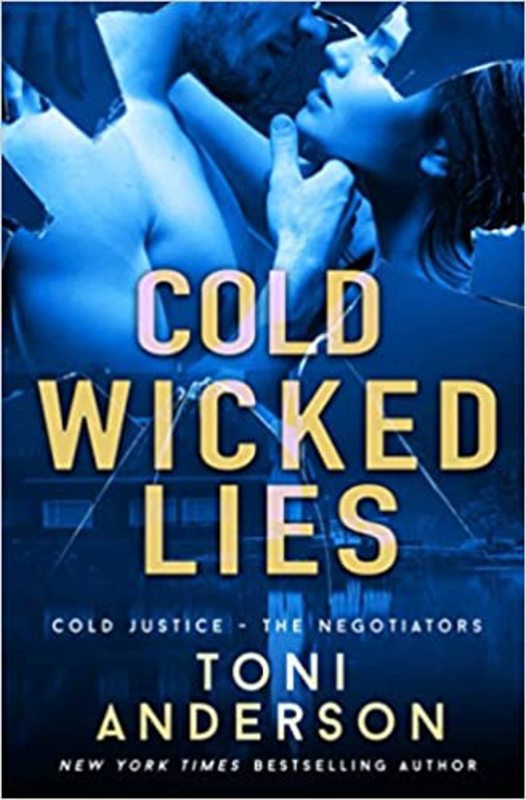 Book cover for "Cold Wicked Lies" by Toni Anderson