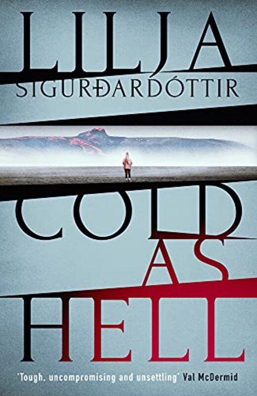 Book cover for "Cold as Hell" by Lilja Sigurðardóttir