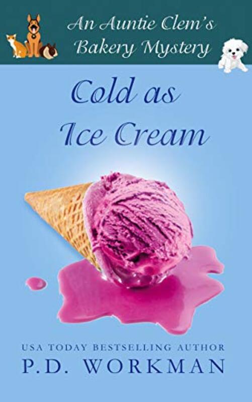 Book cover for "Cold as Ice Cream" by PD Workman
