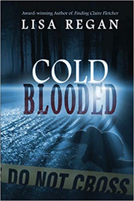 Book cover for "Cold-Blooded" by Lisa Regan
