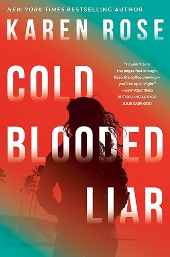 Book cover for "Cold-Blooded Liar" by Karen Rose