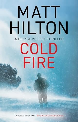 Book cover for "Cold Fire" by Matt Hilton