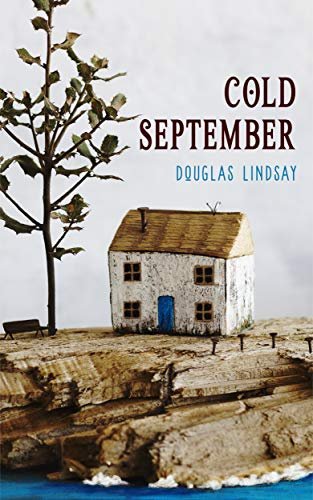 Book cover for "Cold September" by Douglas Lindsay