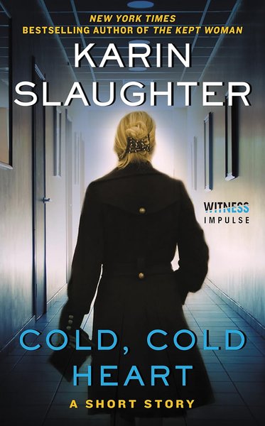 Book cover for "Cold, Cold Heart" by Karin Slaughter