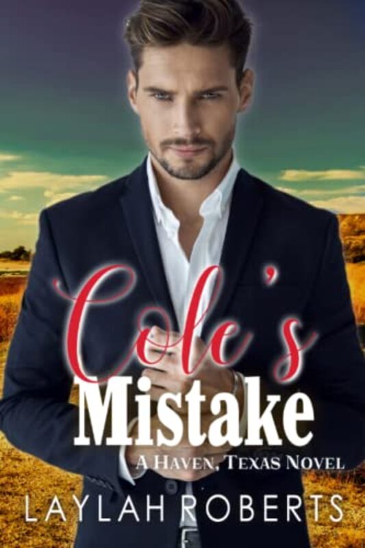 Book cover for "Cole's Mistake" by Laylah Roberts
