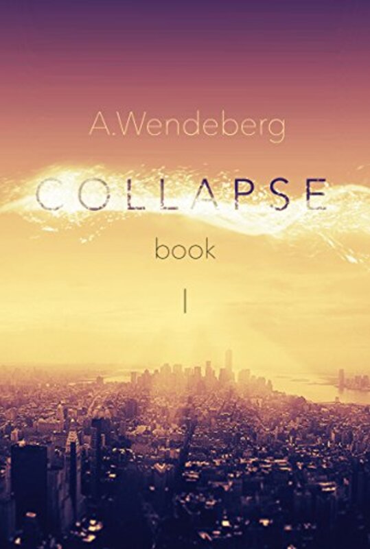 Book cover for "Collapse" by Annelie Wendeberg