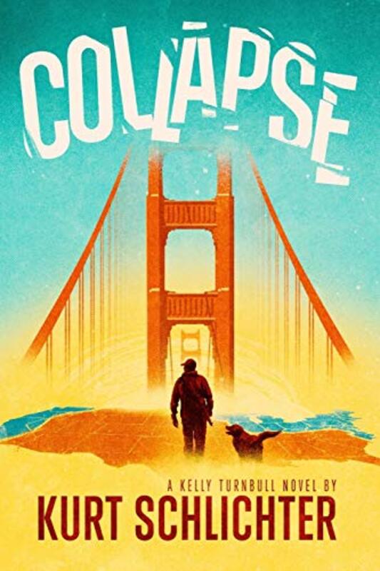 Book cover for "Collapse" by Kurt Schlichter