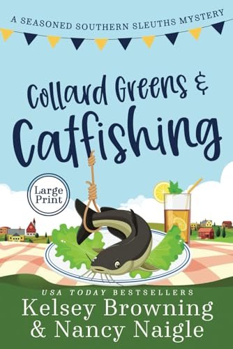 Book cover for "Collard Greens and Catfishing" by Nancy Naigle