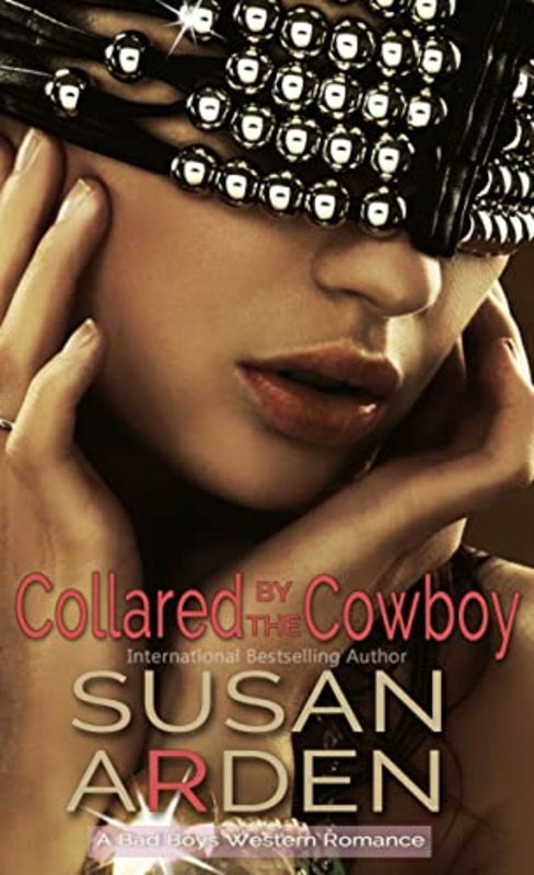 Book cover for "Collared by the Cowboy" by Susan Arden