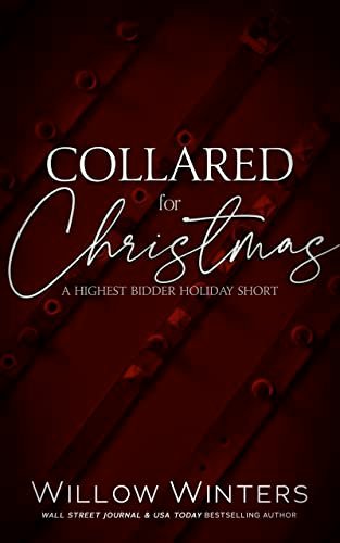 Book cover for "Collared for Christmas" by Willow Winters