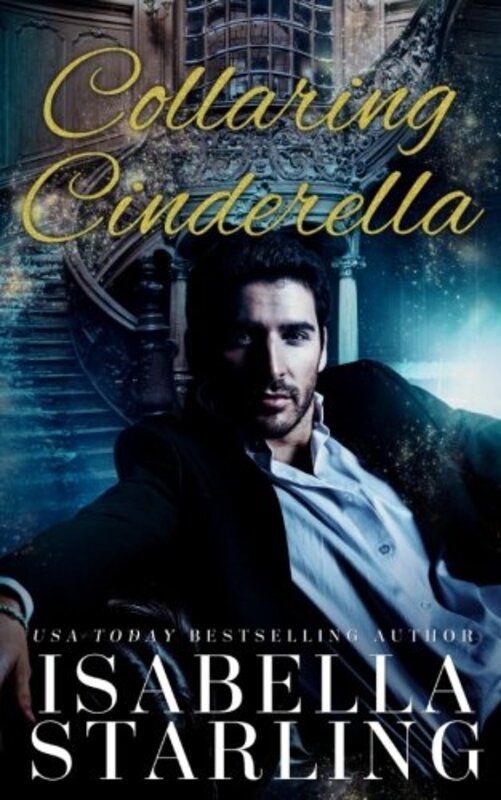 Book cover for "Collaring Cinderella" by Isabella Starling