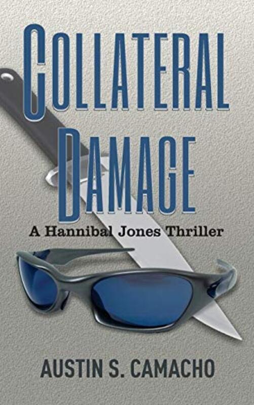 Book cover for "Collateral Damage" by Austin S Camacho